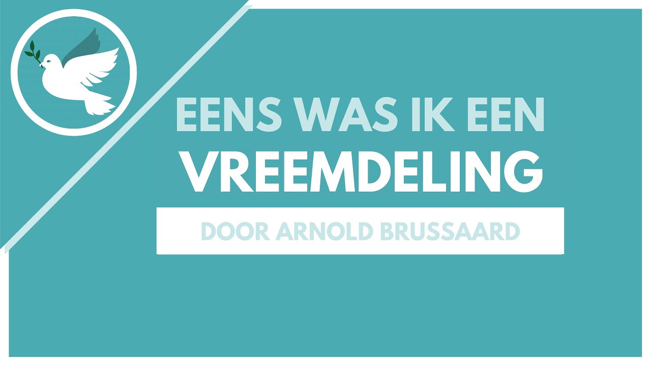 Eens Was Ik Een Vreemdeling
