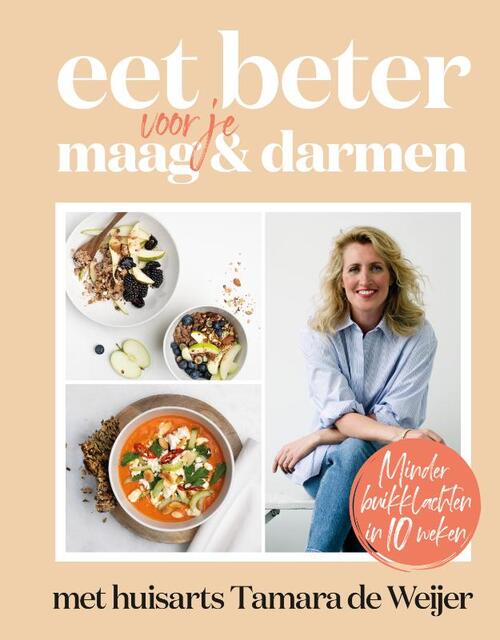Eet beter voor je maag en darmen met huisarts Tamara de Weijer, Tamara - Eet Beter Voor Je Maag En Darmen
