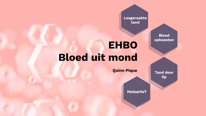 EHBO Bloed uit mond by Quinn Pique on Prezi - Bloed Uit Mond Bij Overlijden
