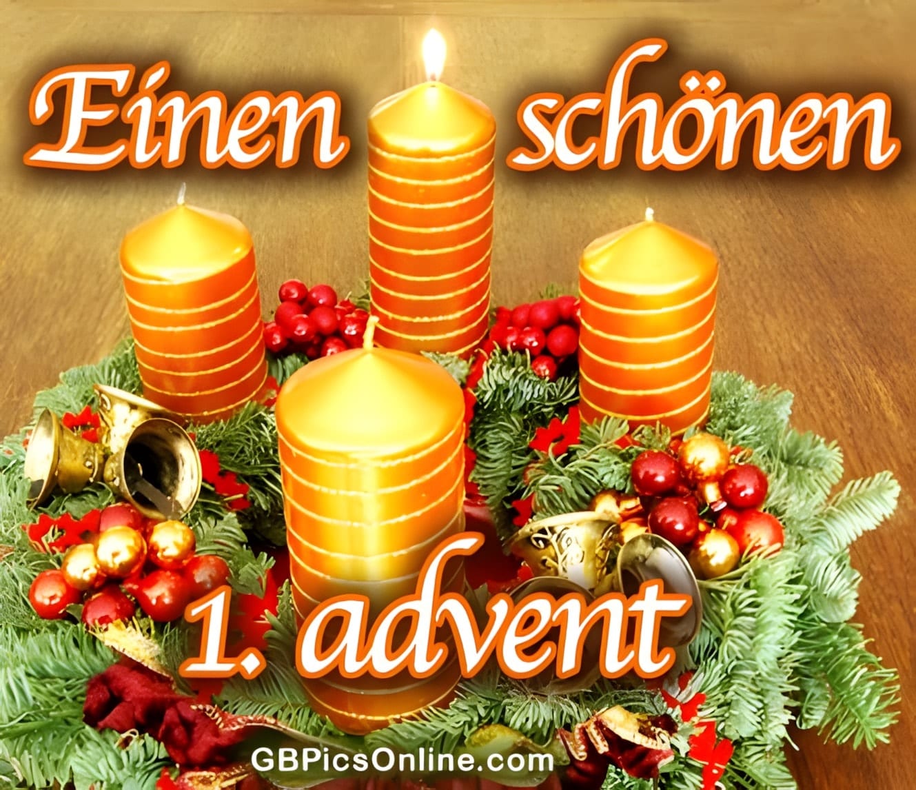 Einen schönen 1. advent - Bild #6320 - GBPicsOnline - Advent Is Kijken Naar Wat Komt