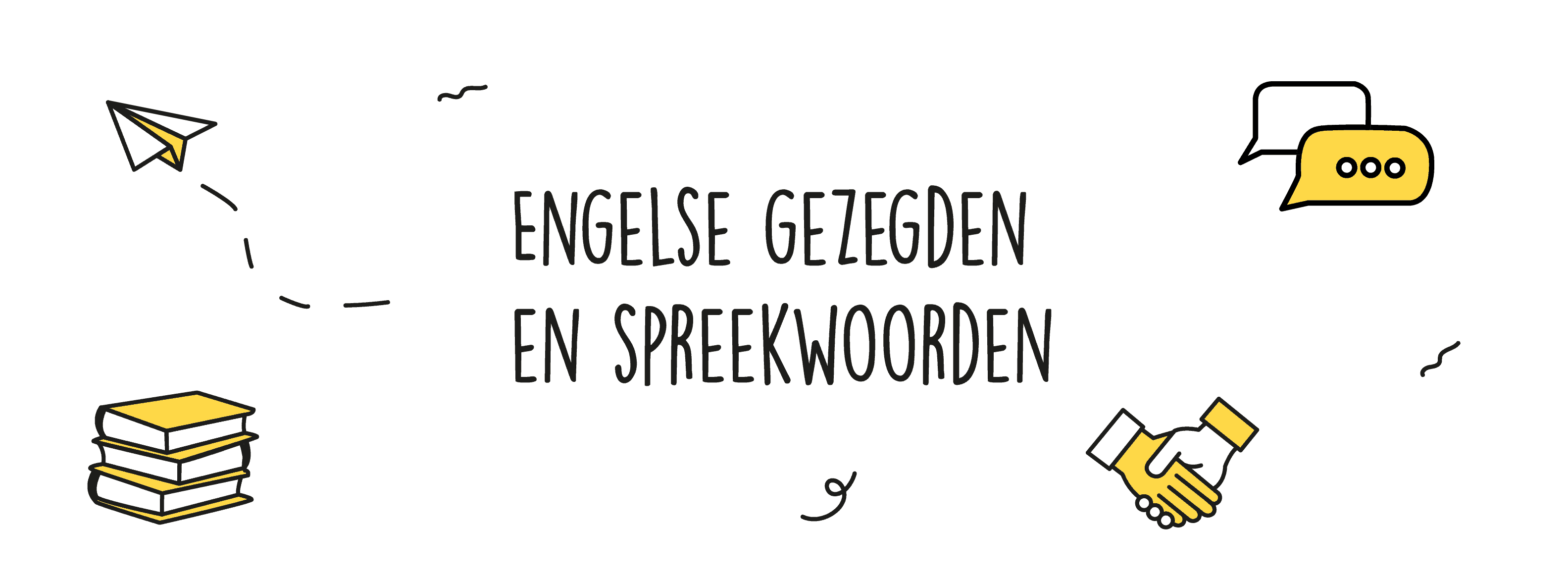 Spreekwoorden En Gezegden In Het Engels