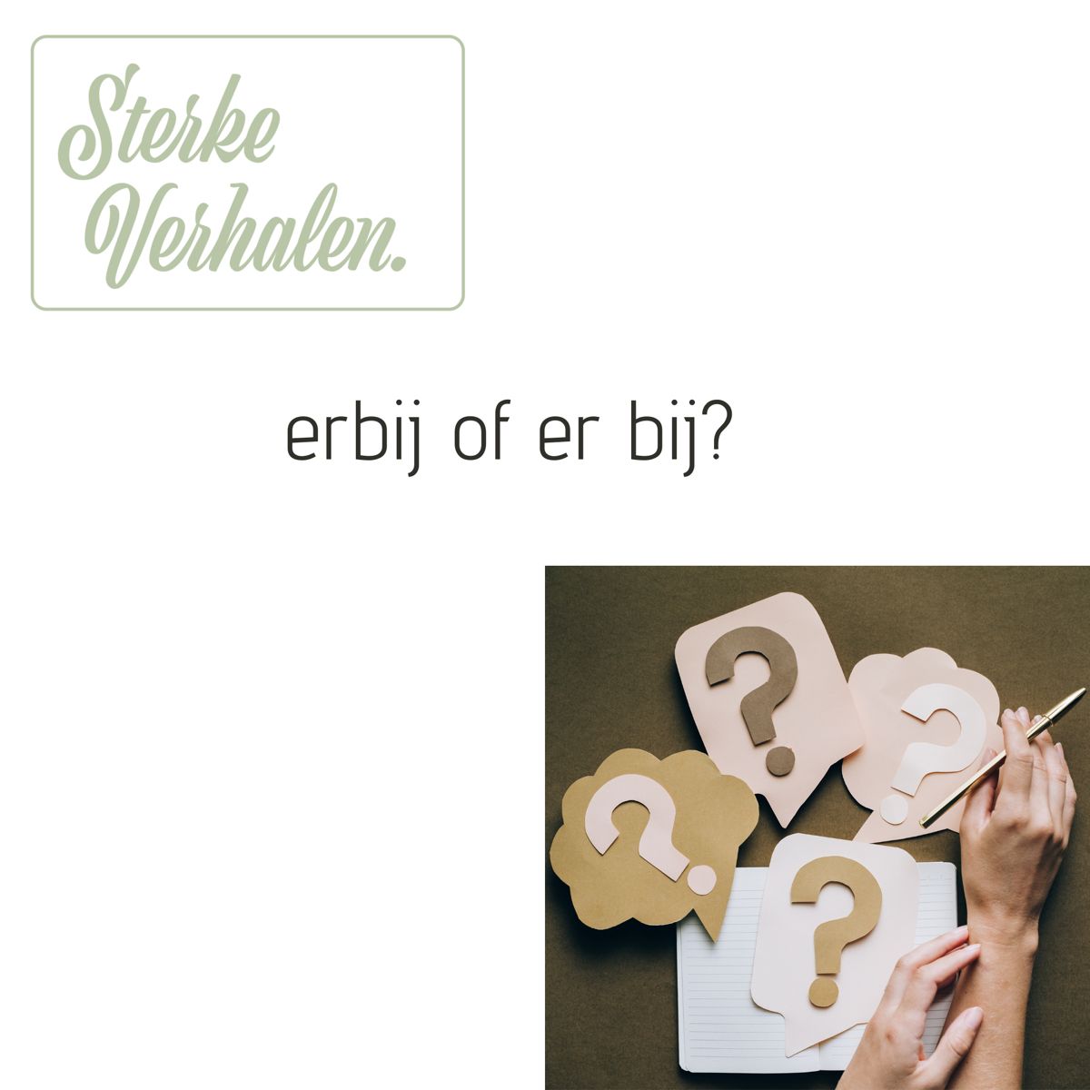 Ik Ben Erbij Of Er Bij