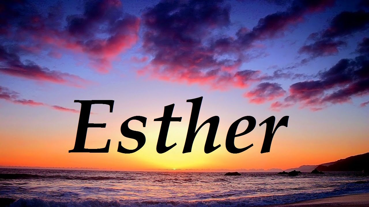 Betekenis Van De Naam Esther