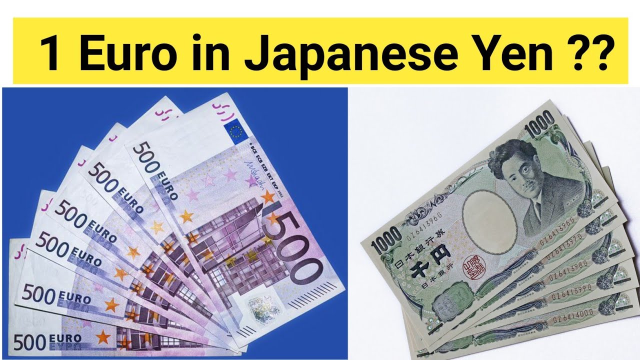 Euro to Japan Currency And 100 Euro value in Japanese Yen | 100 Euro - Hoeveel Euro Is Een Yen