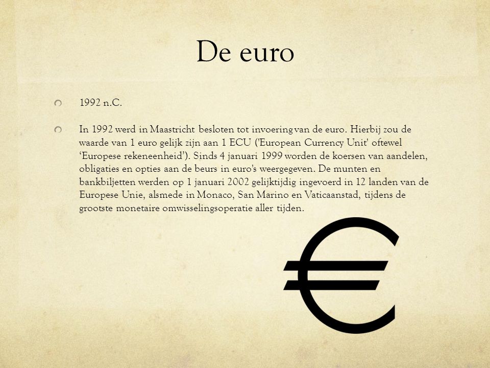 Evolutie van geld. - ppt download - Wanneer Kwam De Euro In Nederland