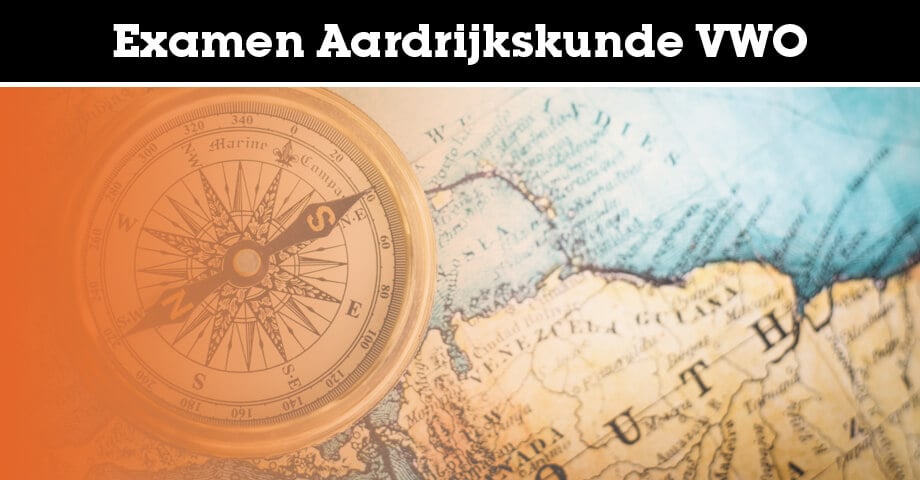 Examen Aardrijkskunde VWO: Wat Moet Je Weten? (2025) - Aardrijkskunde Examen Vwo Op Onderwerp
