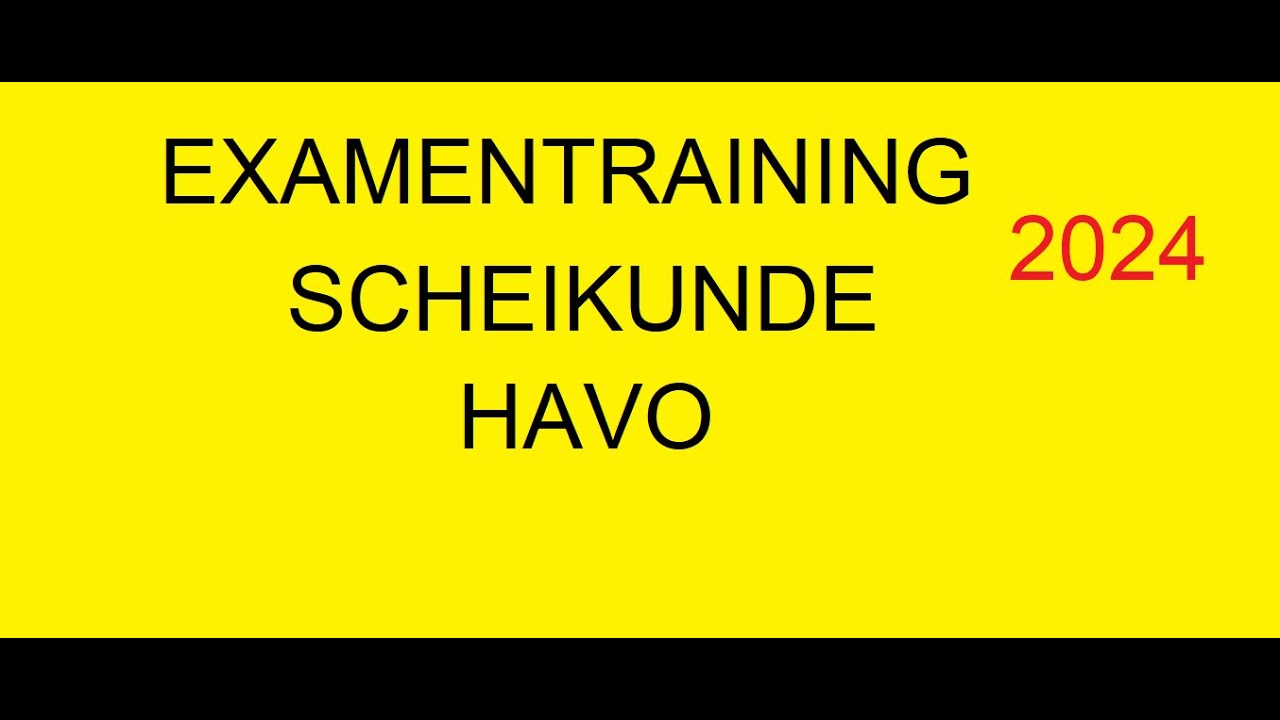 Examentraining Scheikunde HAVO 2024. - YouTube - Havo Wiskunde B Examen 2024