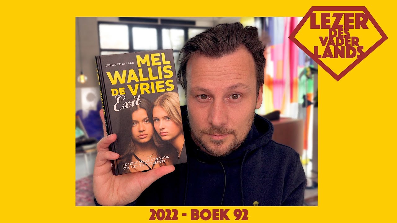 Exit van Mel Wallis de Vries - Lezer des Vaderlands (2022 - boek 92 - Exit: Jeugdthriller Mel Wallis De Vries