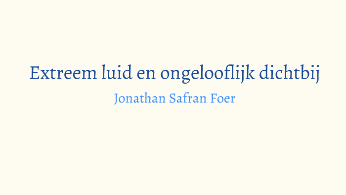 Extreem Luid En Ongelooflijk Dichtbij