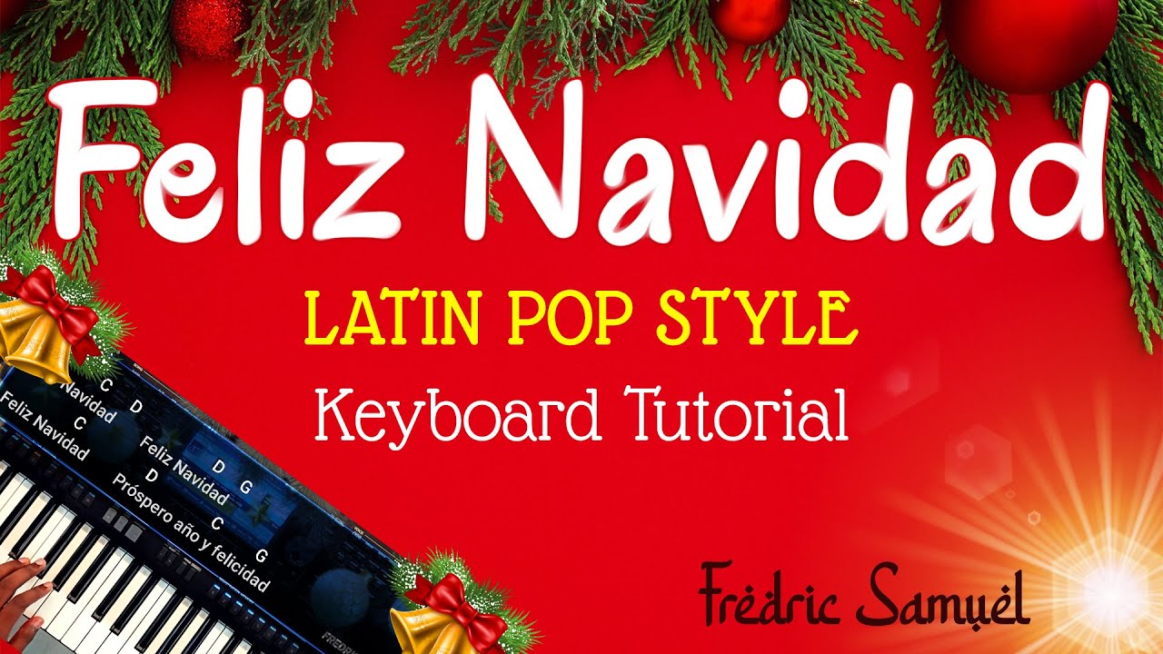 Feliz Navidad Keyboard Tutorial | LATIN POP Style | Chords & Lead - Welke Taal Is Feliz Navidad
