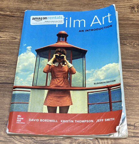 Film Art: An Introduction, 11th Edition by Bordwell Thompson Smith - Bordwell And Thompson Film Art An Introduction