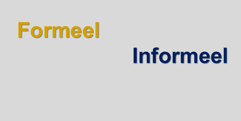 Verschil Tussen Formeel En Informeel
