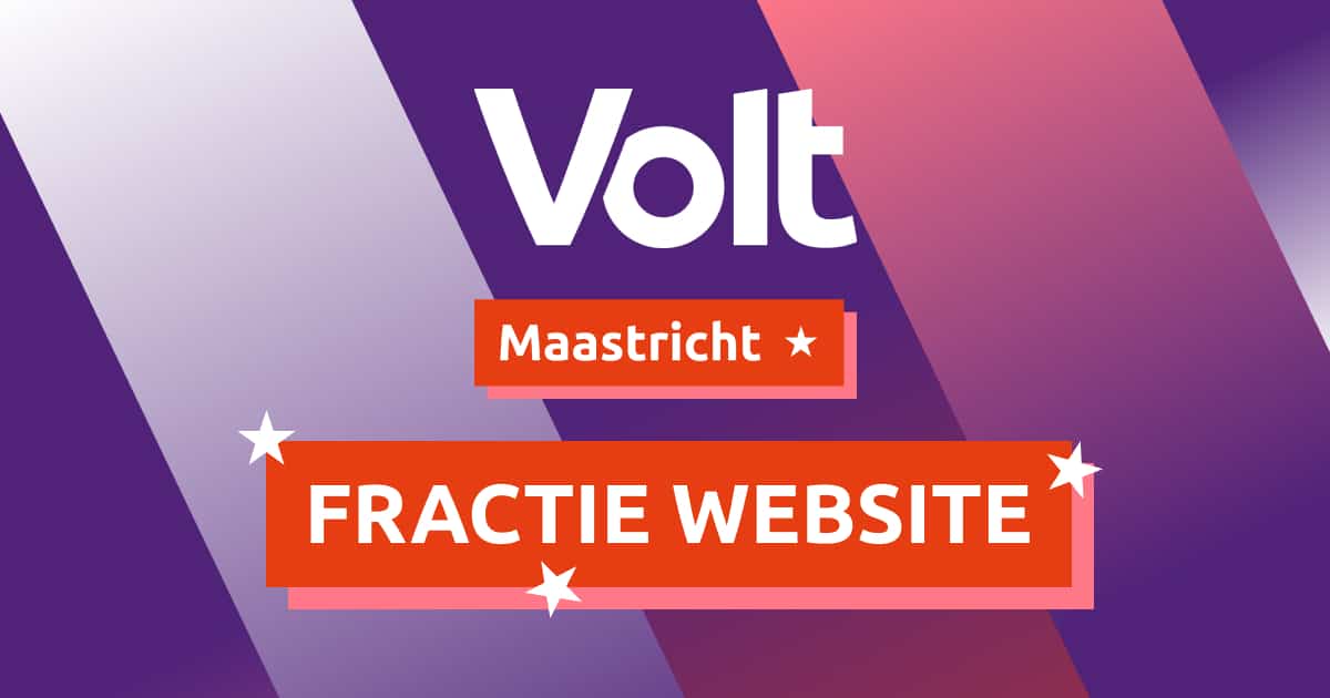 Fractie Volt Maastricht / Het kloppend hart van Europa - Bij Welke Europese Fractie Zit Volt