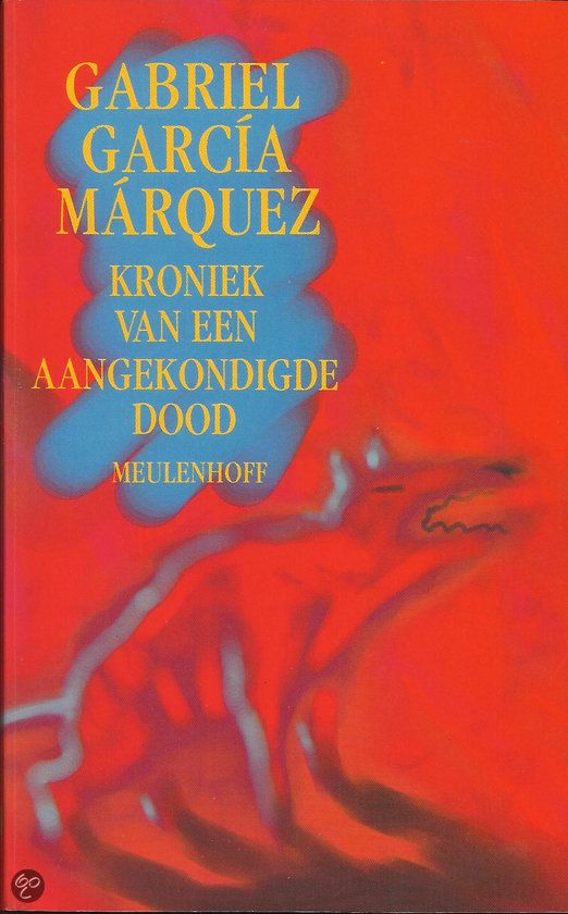 Gabriel García Márquez - Kroniek van een aangekondigde dood | Boeken - Kronieken Van Een Aangekondigde Dood