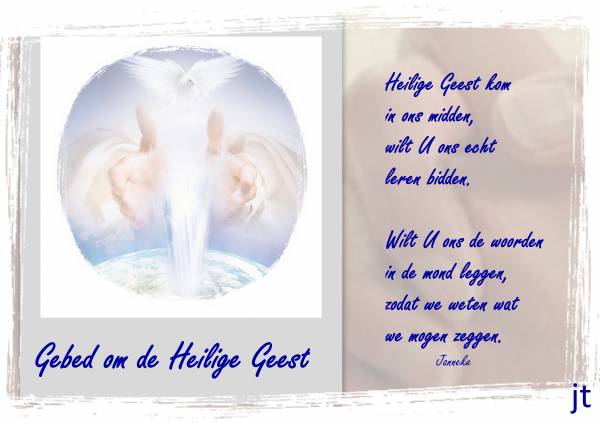 Gebed om de Heilige Geest - gedicht door Janneke Troost - Gebed Om De Heilige Geest