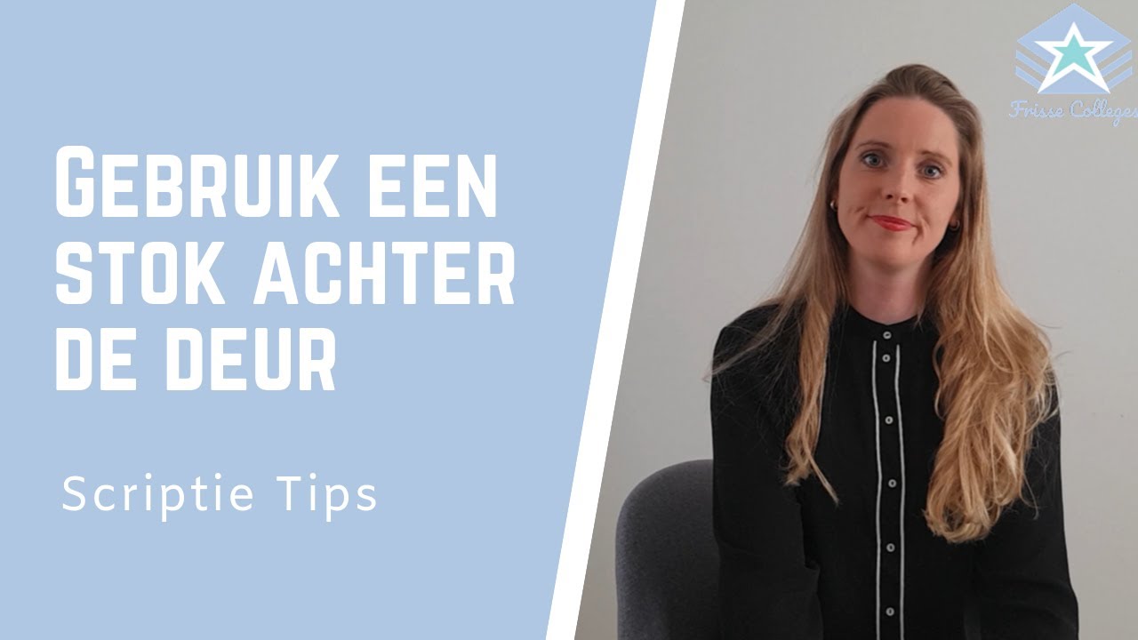 Gebruik een stok achter de deur! - Scriptiebegeleiding - Een Stok Achter De Deur