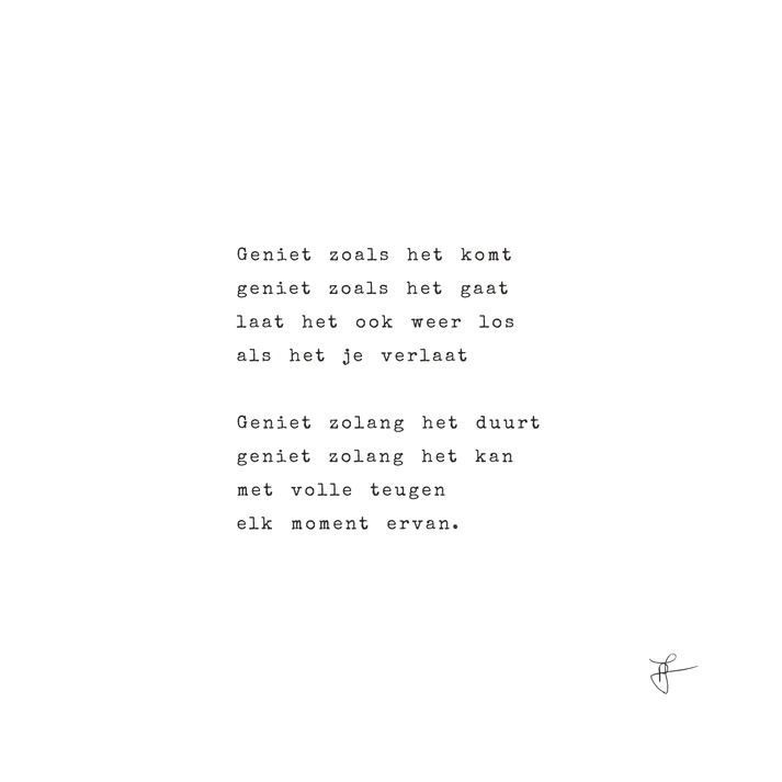 Gedicht: Geniet van het leven | Genieten van het leven citaten - Droom Groot En Geniet Van Kleine Dingen