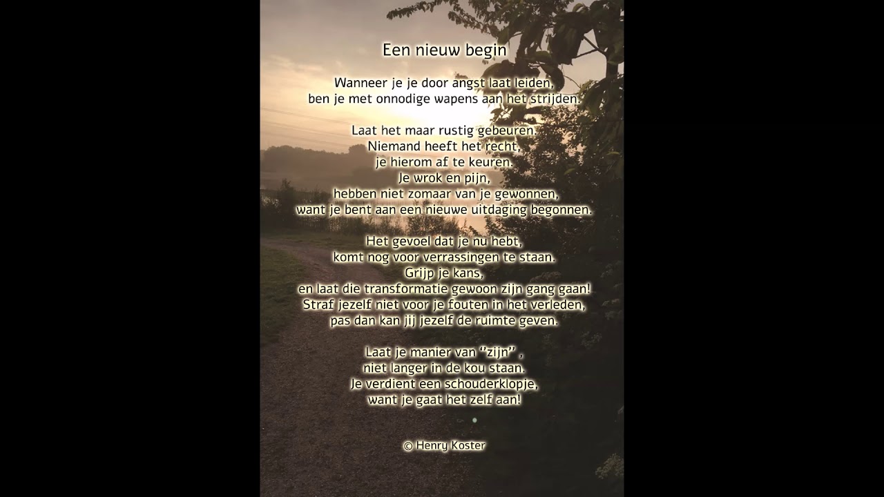 Gedicht met muziek ''Een nieuw begin'' - YouTube - Een Nieuw Begin Gedicht