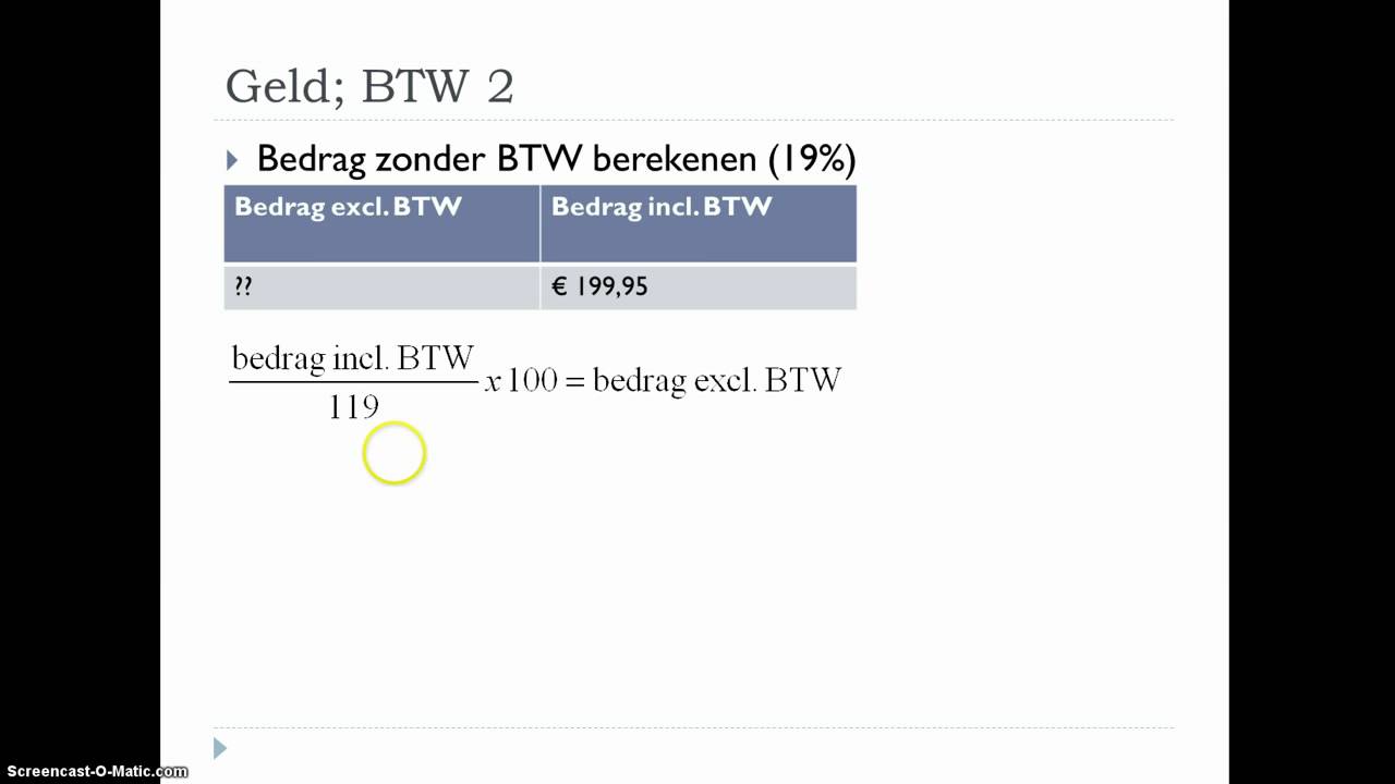 Geld; BTW berekenen - YouTube - Hoe Bereken Je Inclusief Btw