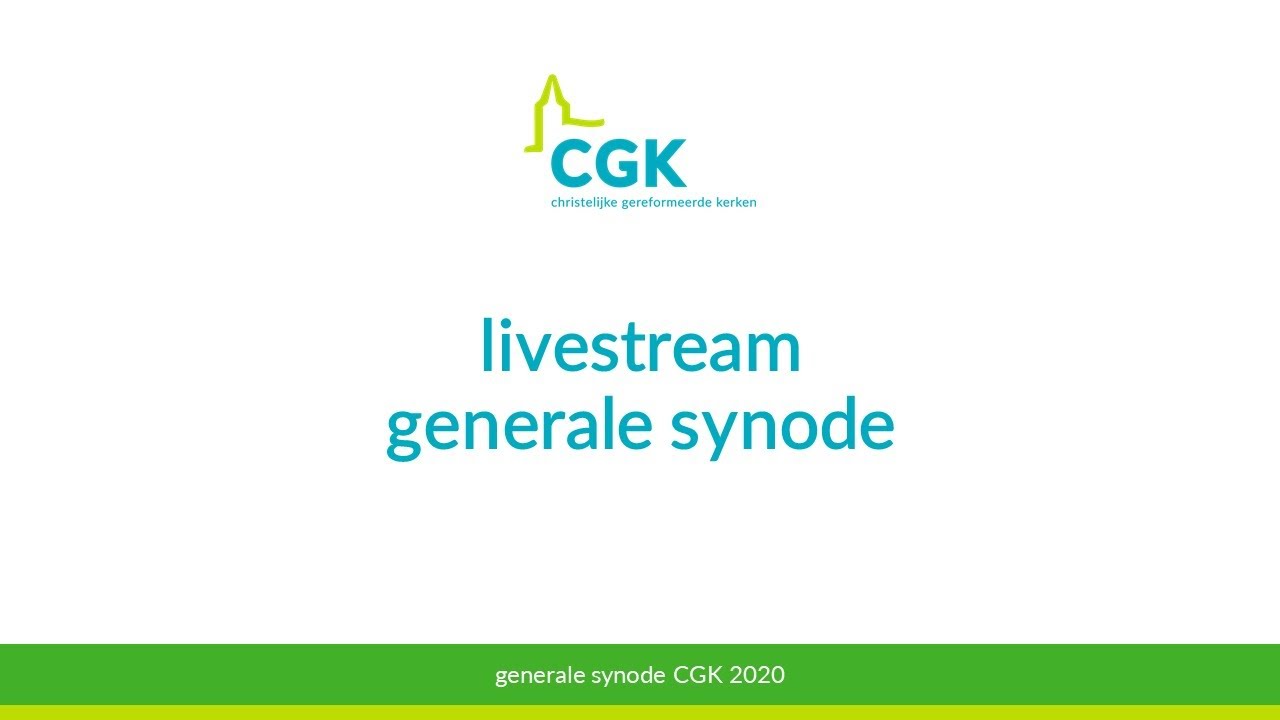 Generale Synode | CGK - YouTube - Cgk Sliedrecht - Youtube