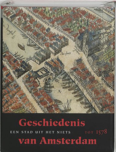 『Geschiedenis van Amsterdam /Een stad uit het niets / druk 1: - 読書メーター - Een Kleine Geschiedenis Van Amsterdam