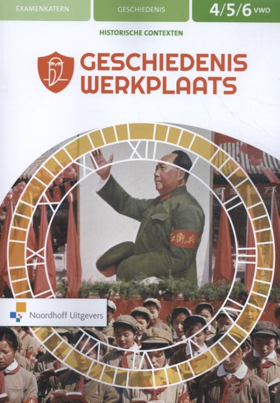 Geschiedeniswerkplaats vwo 4-5-6 Examenkatern historische contexten - Geschiedenis Werkplaats Antwoorden 1 Havo/vwo