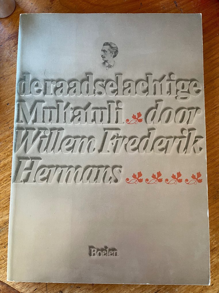 Gesigneerd; Willem Frederik Hermans - De raadselachtige Multatuli - Boeken Van Willem Frederik Hermans
