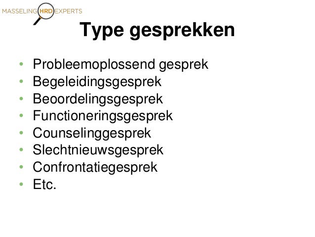 Gesprekstechnieken - Soorten Gesprekken In De Zorg