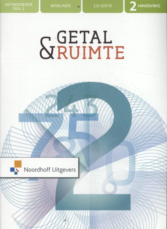 Getal en ruimte (12e ed) 2hv antwoorden deel 2 | 9789001888817 - Getal En Ruimte 2 Havo/vwo Deel 2 Antwoorden 12e Editie