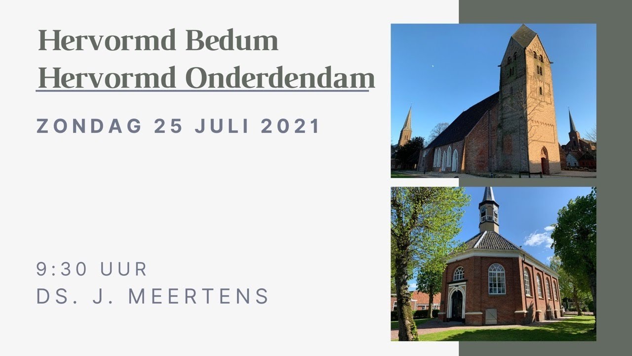 Gezamenlijke ochtenddienst Bedum / Onderdendam met Ds. J. Meertens uit - Ds J Meertens Rhenen