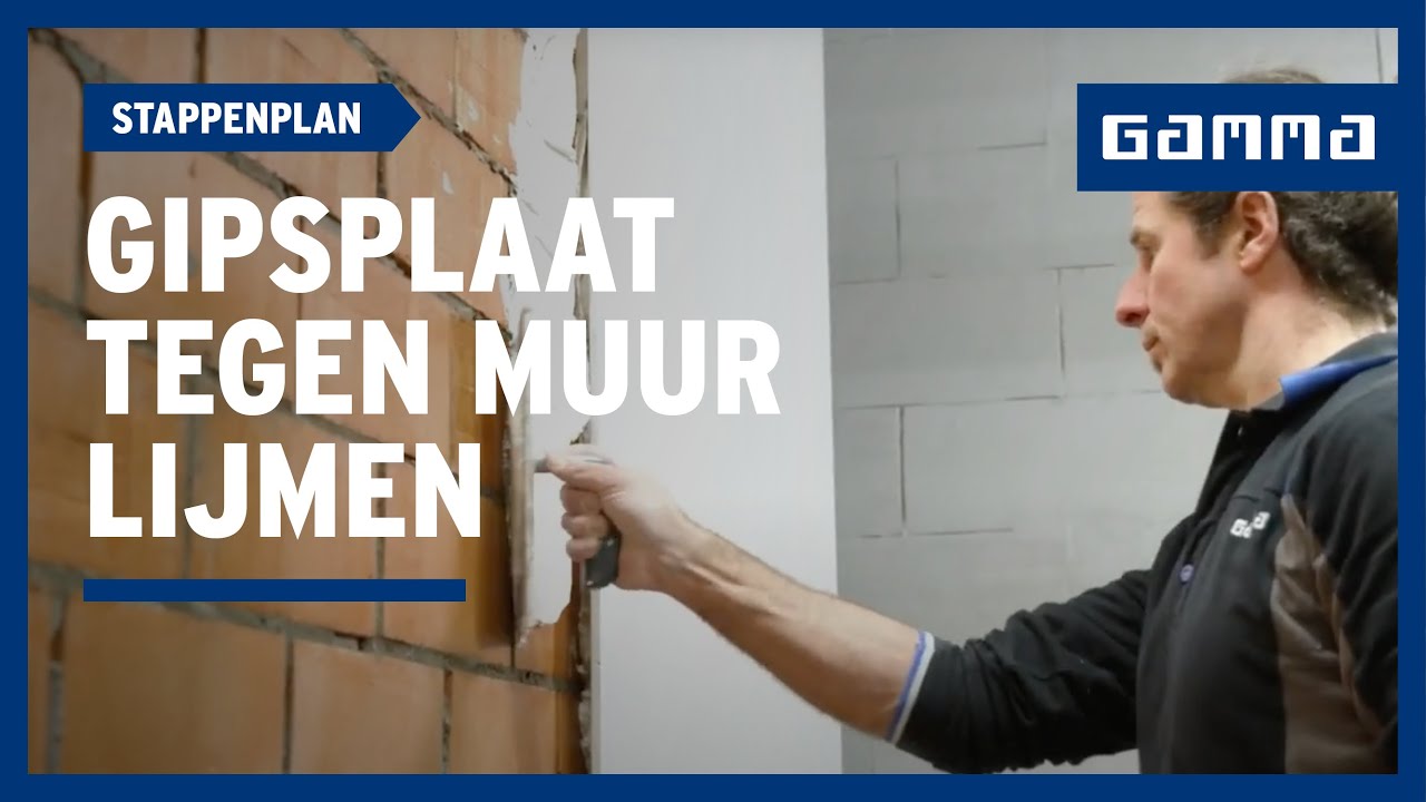 Gipsplaat tegen muur lijmen in 9 stappen | GAMMA België - YouTube - Behorend Tot Een Muur Puzzel