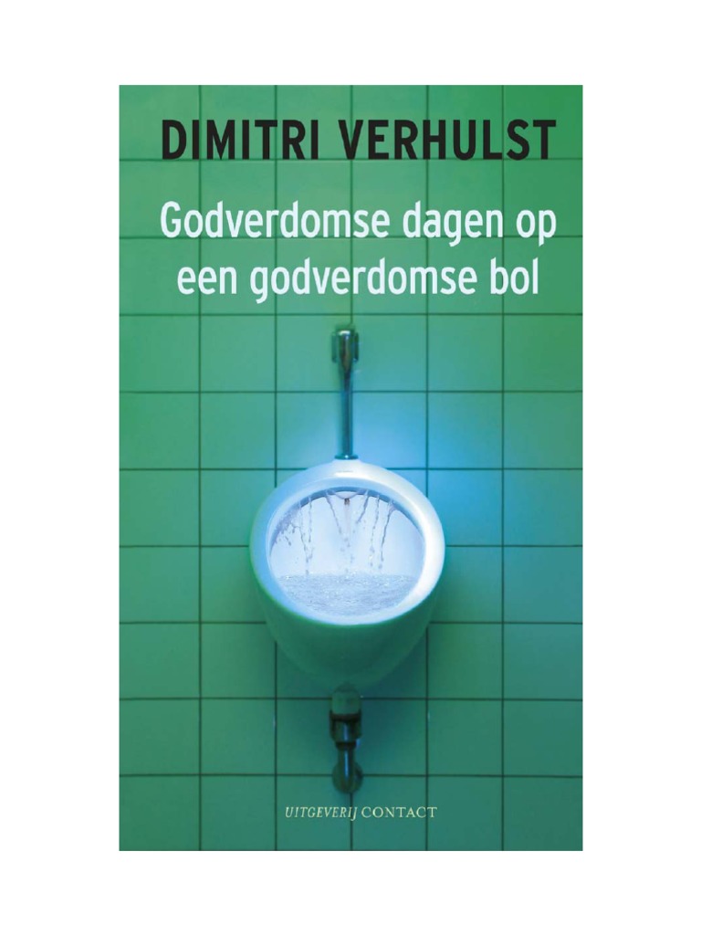 Godverdomse Dagen Op Een Godverdomse Bol