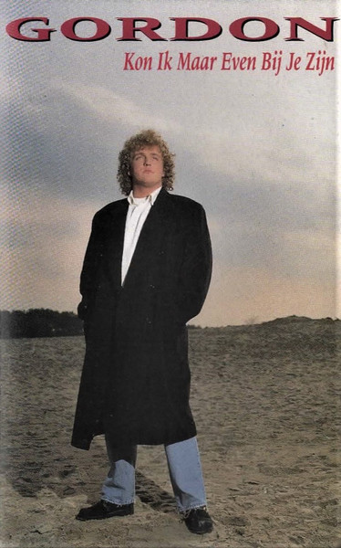 Gordon – Kon Ik Maar Even Bij Je Zijn (1992, Cassette) - Discogs - Gordon Kon Ik Maar Even Bij Je Zijn