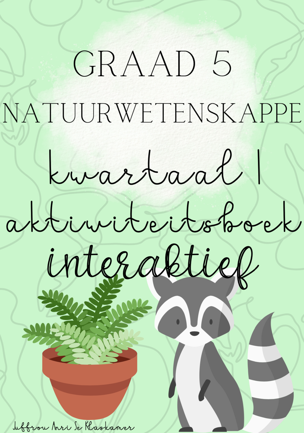 Graad 5 Natuurwetenskappe aktiwiteitsboek (interaktief) kwartaal 1 - Ongewenste Ontwikkeling Die In Onbruik Raakte