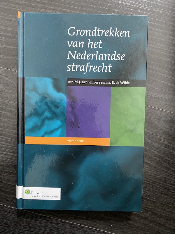 Grondtrekken van het Nederlands strafrecht - Kronenberg en de Wilde - J - Grondtrekken Van Het Nederlandse Strafrecht Pdf