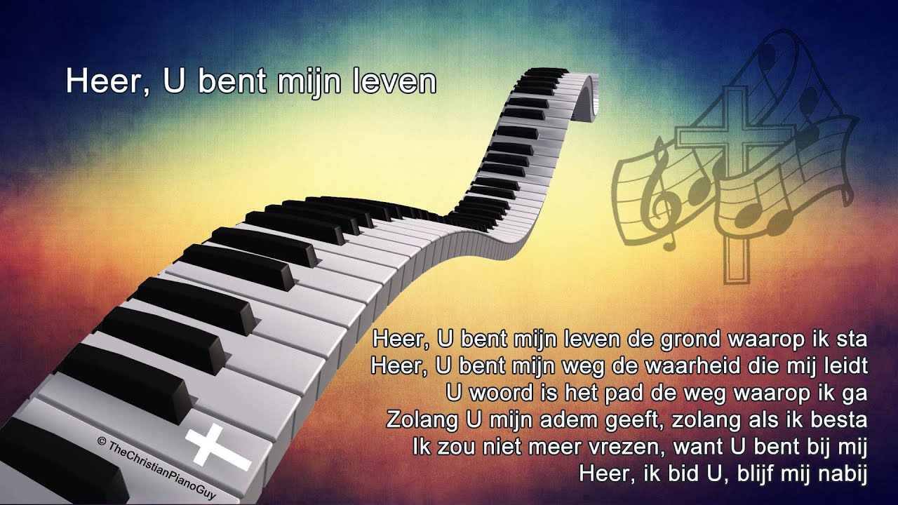 Heer, U bent mijn leven - YouTube - Heer U Bent Mijn Leven
