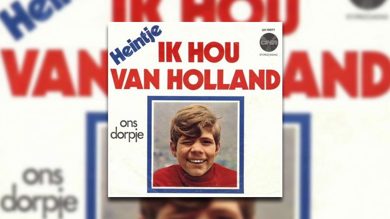 Heintje - Ik Hou Van Holland (Video) - YouTube - Vragen Van Ik Hou Van Holland