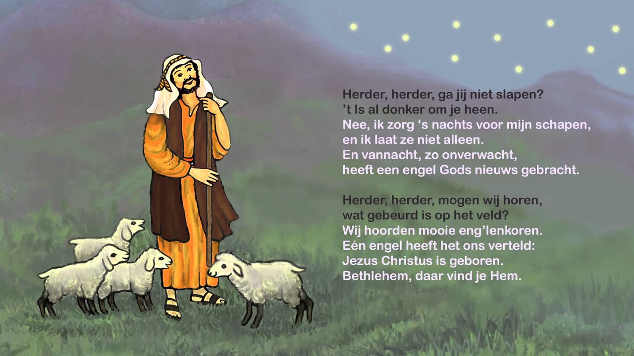 Herder ga jij niet slapen? - YouTube - Het Lied Van De Herders