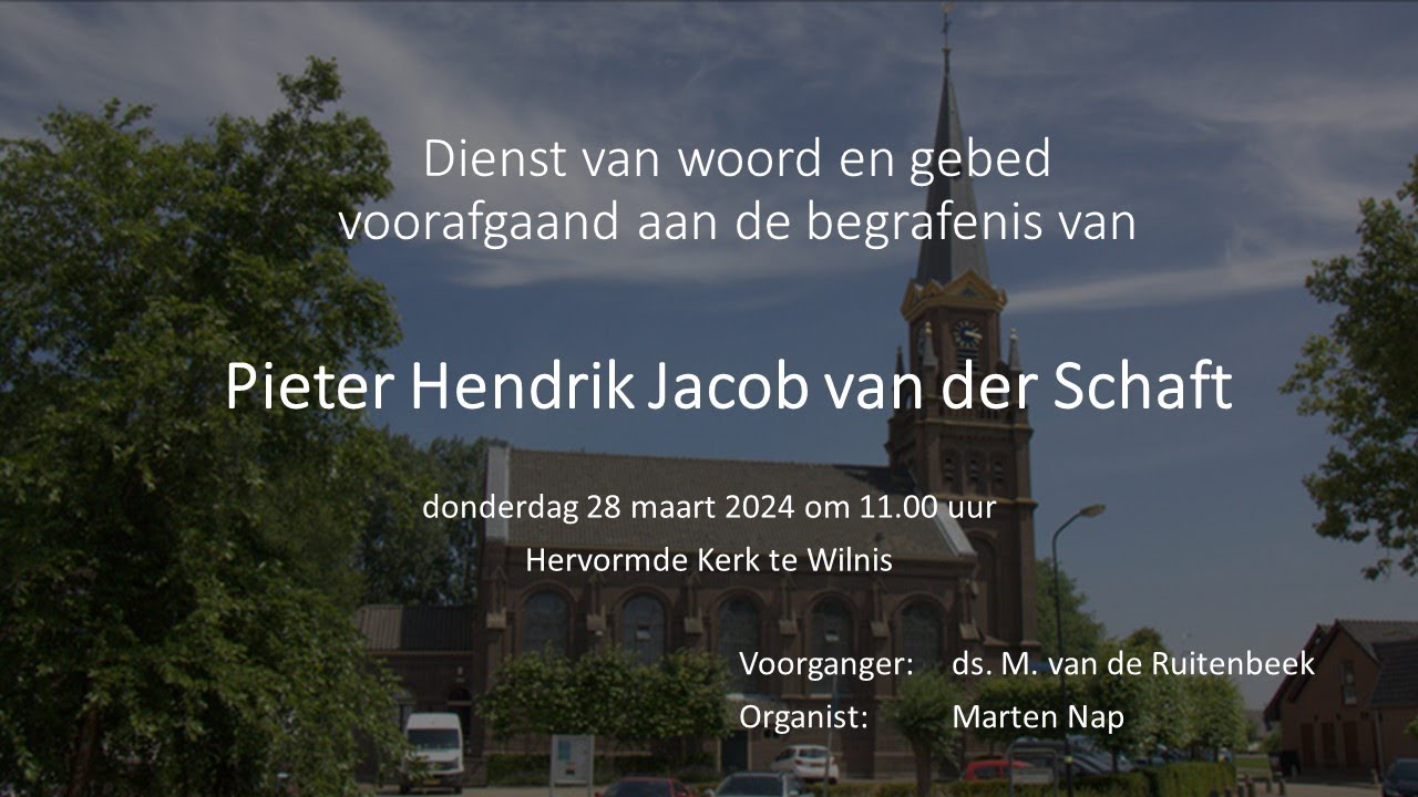Hervormd Wilnis - Afscheidsdienst Dhr. van der Schaft (Ds M. van de - Ds M Van De Ruitenbeek