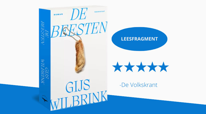 Het enthousiast onthaalde debuut van Gijs Wilbrink: De beesten - De Beesten - Gijs Wilbrink Samenvatting