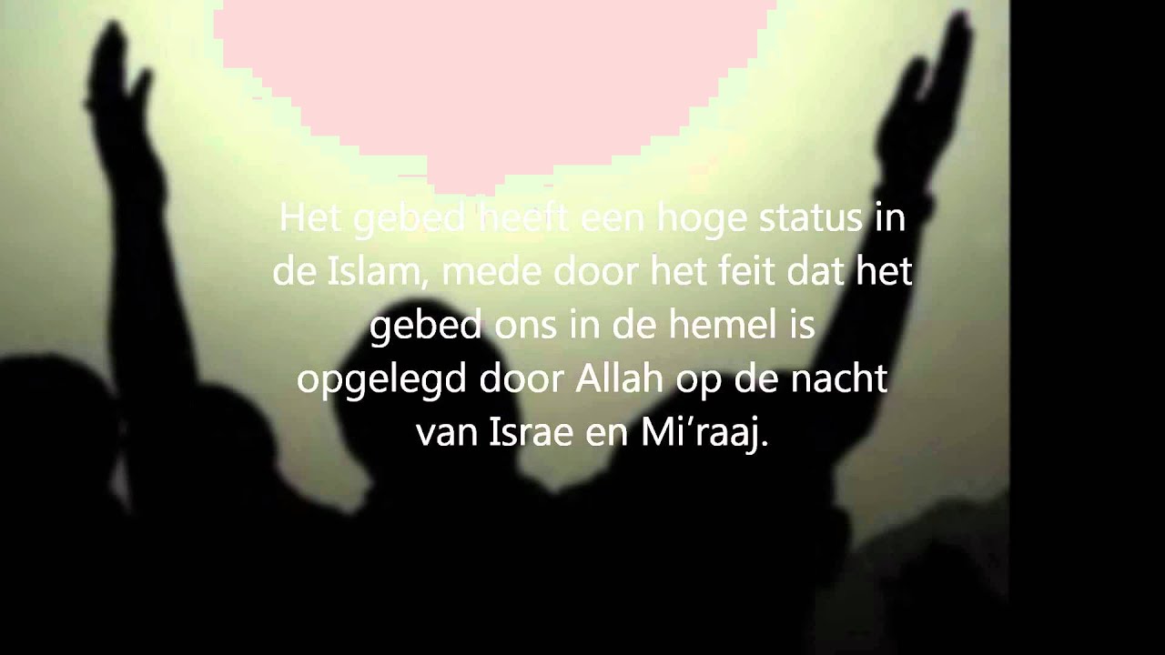 Het gebed (voor elke moslim) - YouTube - Tot Hoelaat Mag Je Werken Als Je 16 Bent