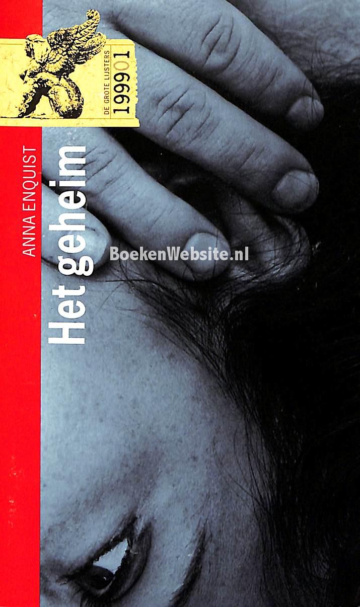 Het geheim, Enquist Anna | BoekenWebsite.nl - Het Geheim Anna Enquist Samenvatting