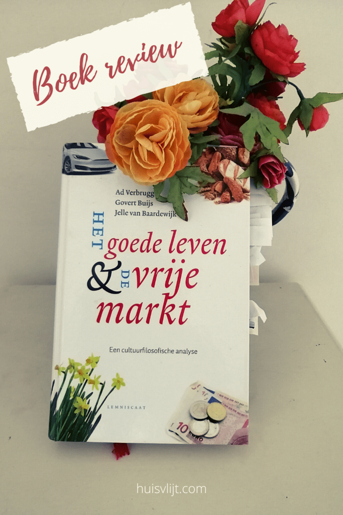 Het Goede Leven En De Vrije Markt