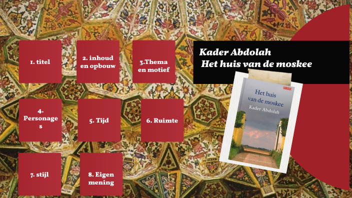 Het Huis van de moskee by Eva G. on Prezi - Samenvatting Het Huis Van De Moskee