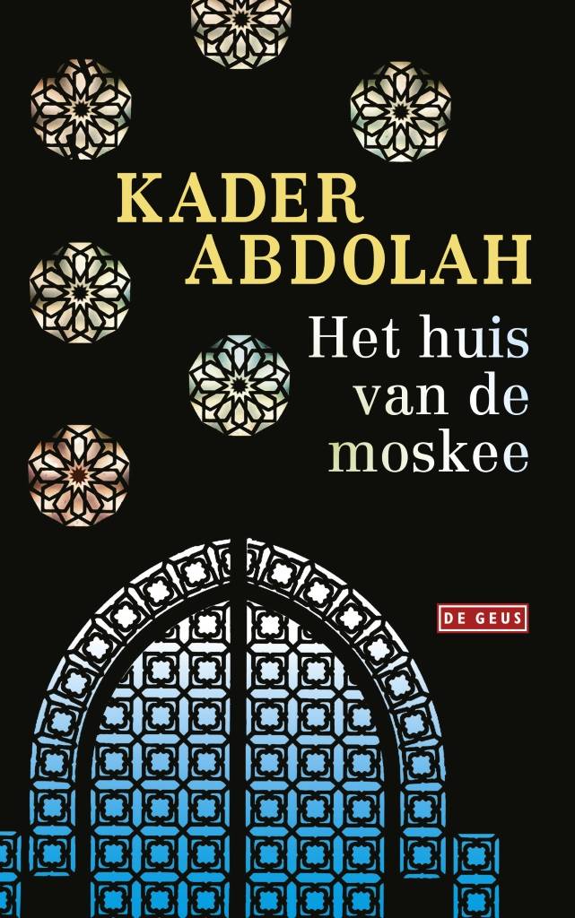 Kader Abdolah Het Huis Van De Moskee