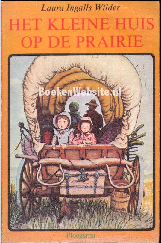 Het kleine huis op de prairie, Ingalls Wilder Laura | BoekenWebsite.nl - Het Kleine Huis Op De Prairie Cast