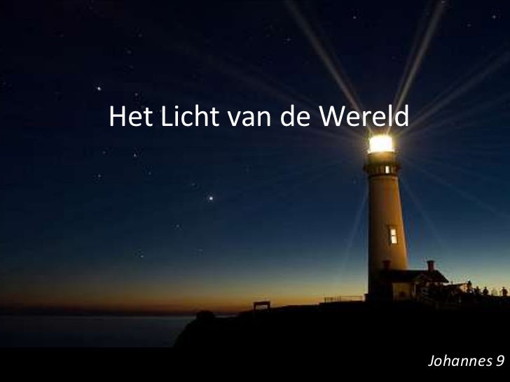 Het licht van de wereld - Licht Van De Wereld
