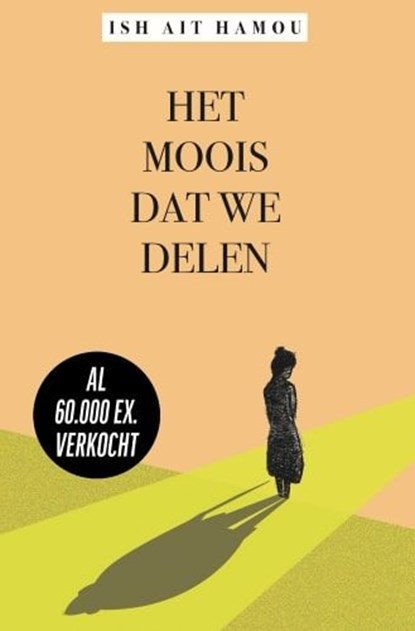 Het moois dat we delen - Ish Ait Hamou | Libris - Ish Ait Hamou Het Moois Dat We Delen