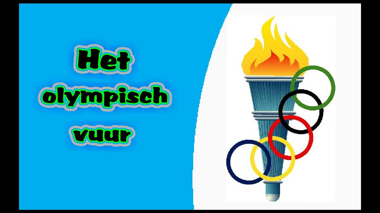 Het Olympisch vuur [ special ] - YouTube - Het Vuur Van De Olympische Spelen