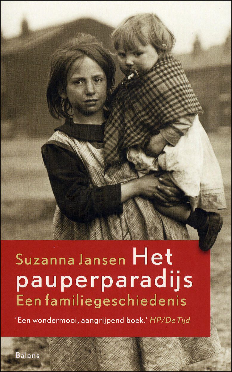 Het pauperparadijs - Suzanna Jansen Best Books To Read, I Love Books - Het Pauperparadijs: Een Familiegeschiedenis Suzanna Jansen